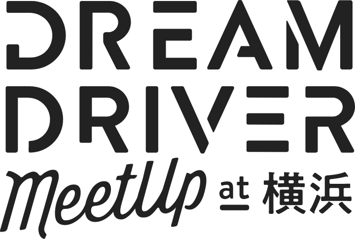 DREAM DRIVER Meet Up at 横浜